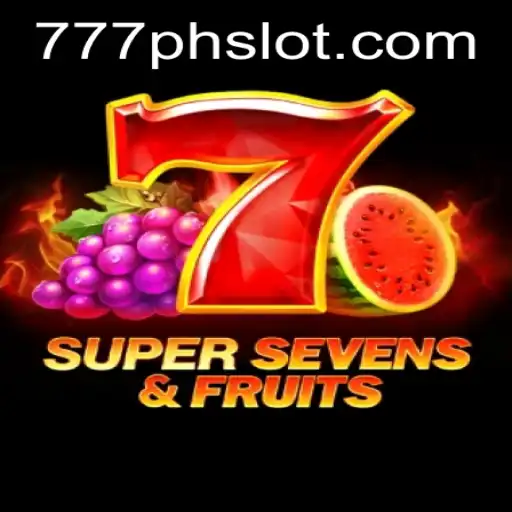 Exploring the Thrills of 7SuperSevensFruits and the Excitement of the 777PH Slot