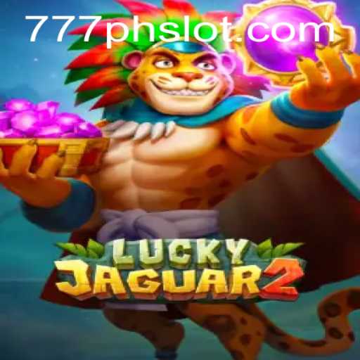 Exploring the Thrills of Luckyjaguar2 and 777PH Slot