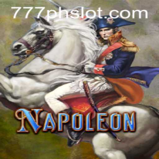Exploring the World of Napoleon in the 777PH Slot Game