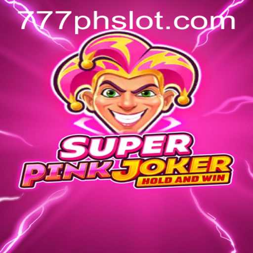 Exploring the Vibrant World of SuperPinkJoker and 777PH Slot